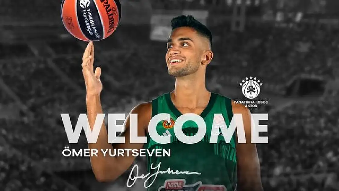 Ömer Faruk Yurtseven, Panathinaikos'a transfer oldu