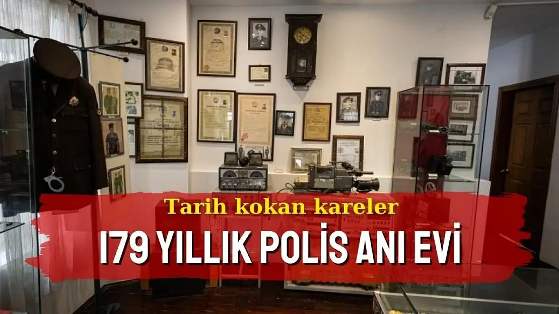 Polis teşkilatının 179 yıllık tarihi İzmir Polis Anı Evi'nde yaşatılıyor