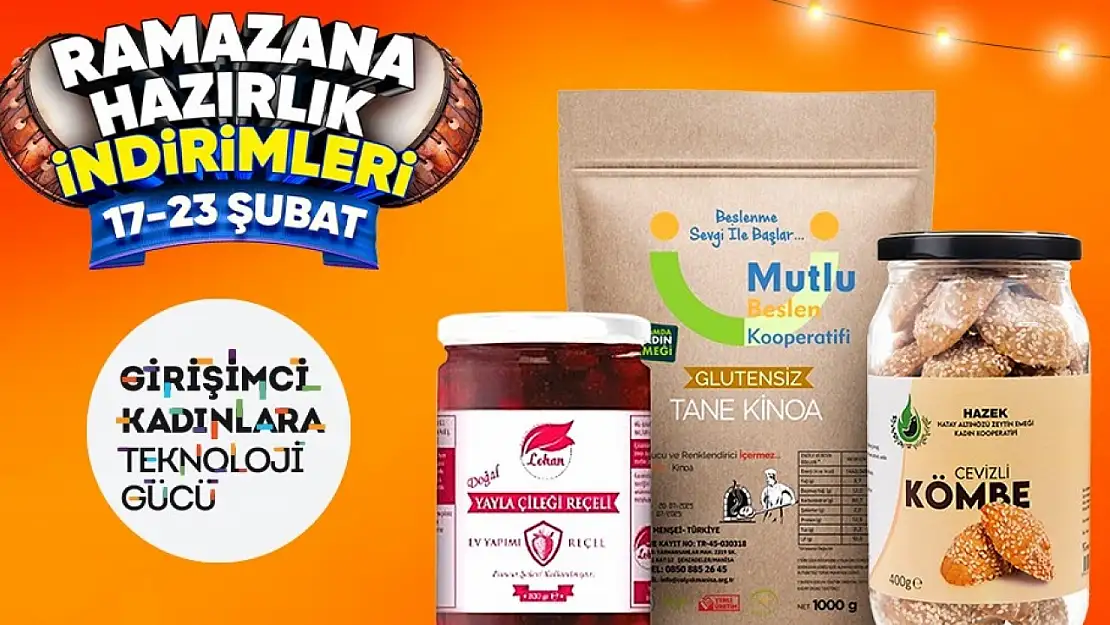 Ramazan sofralarını kadın kooperatiflerinin ürünleri donatacak