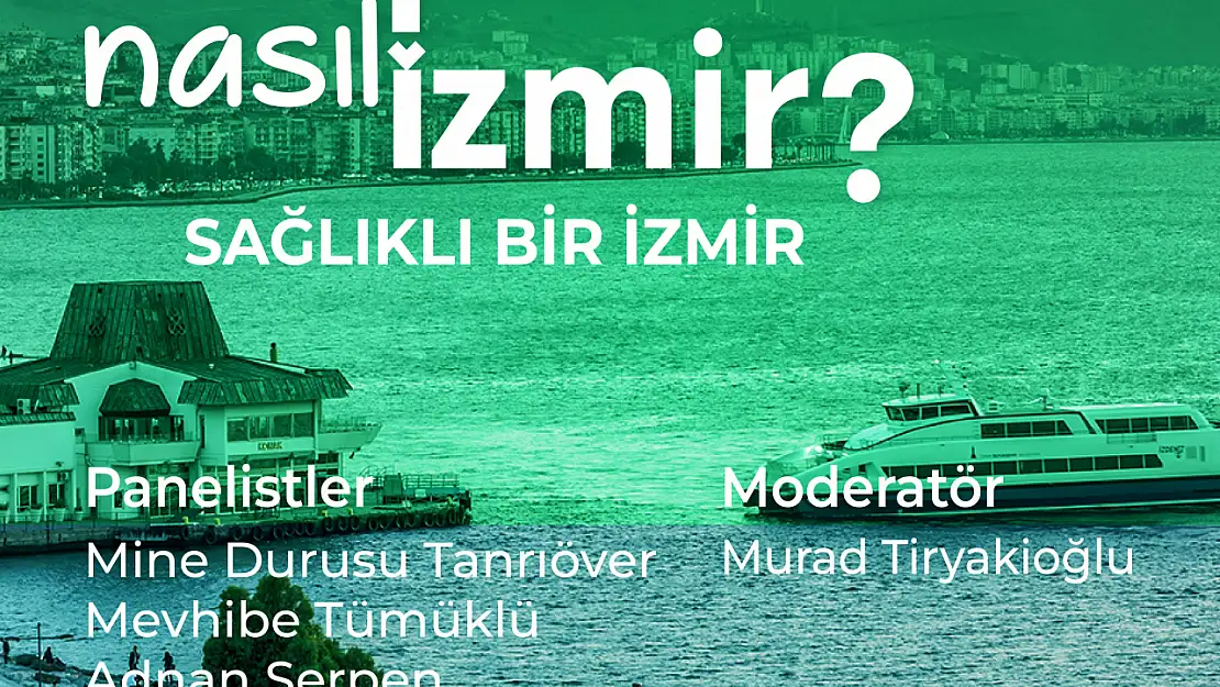 Sağlıklı İzmir'i konuşacaklar