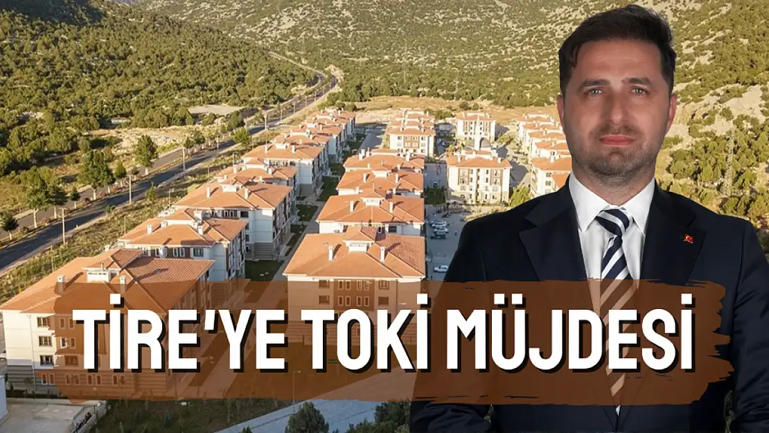 Tire'de sosyal konut atağı: 500 aile ev sahibi oluyor