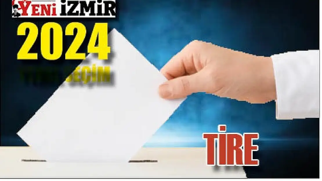 Tire seçim sonuçları: 2024 Tire yerel seçim sonuçları…