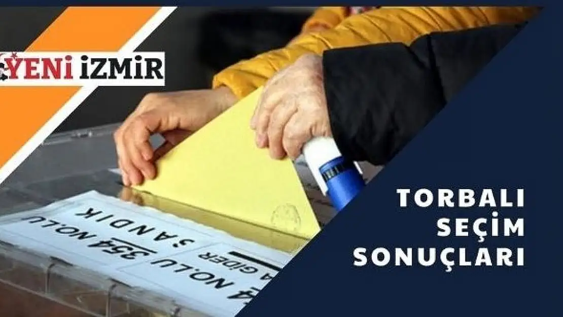 Torbalı anlık seçim sonuçları