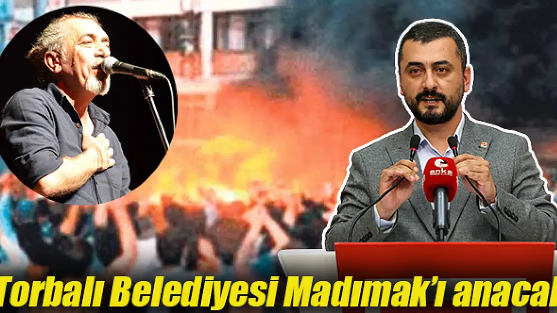 Torbalı Belediyesi yarın Madımak’ı anacak