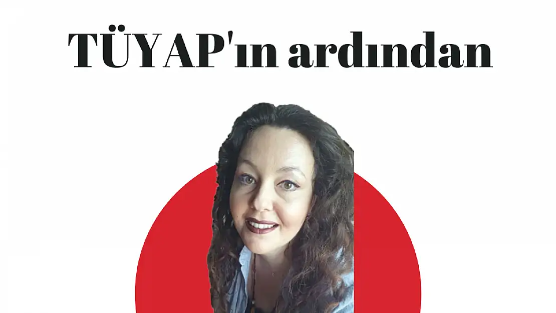 TÜYAP'ın ardından