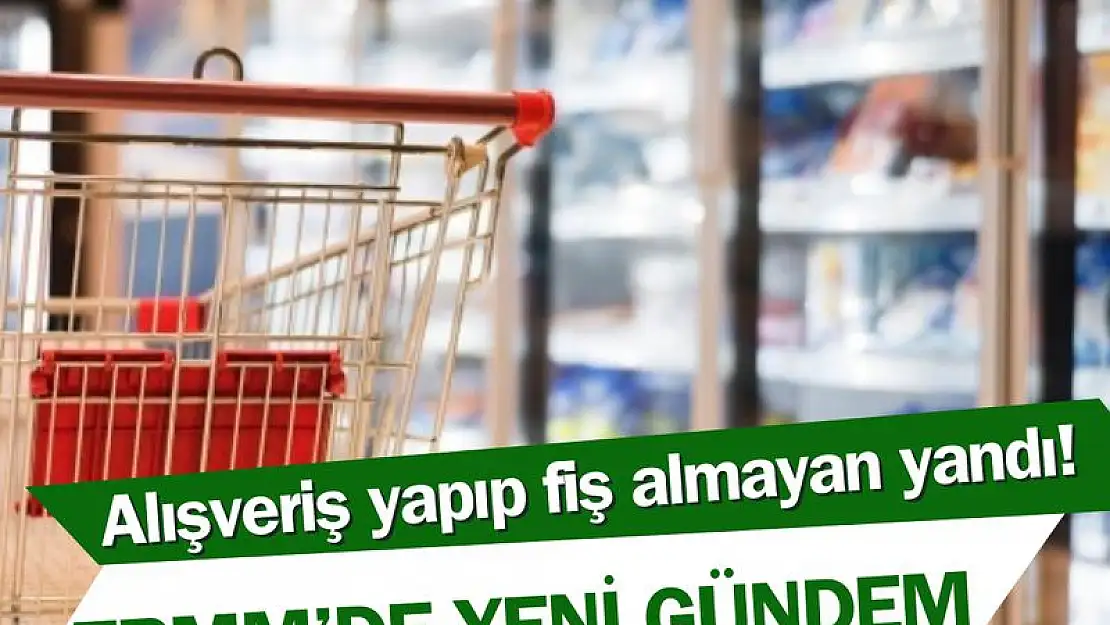 Yeni vergi paketi ile alışveriş yapıp fiş almayan yandı!