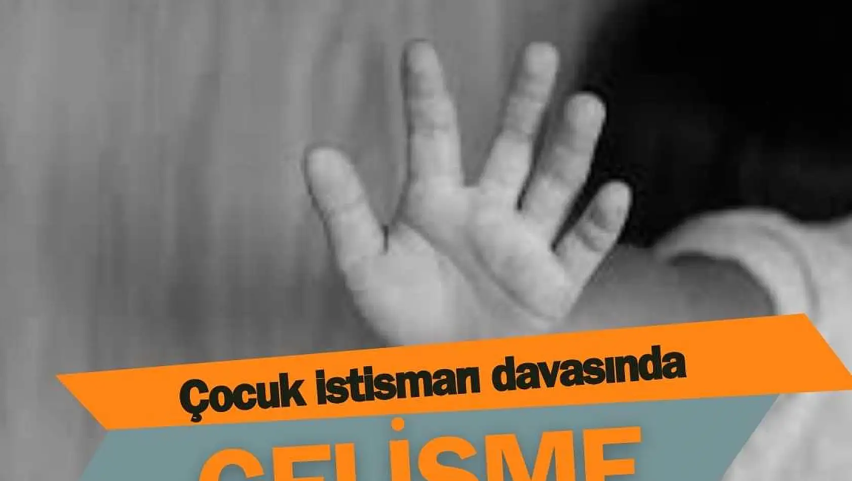 Çocuk istismarı davasında yeni gelişme