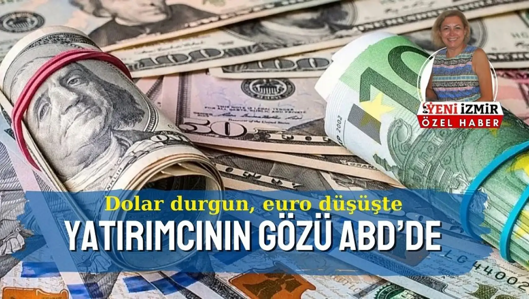 Dolar beklemede, euro düşüşte