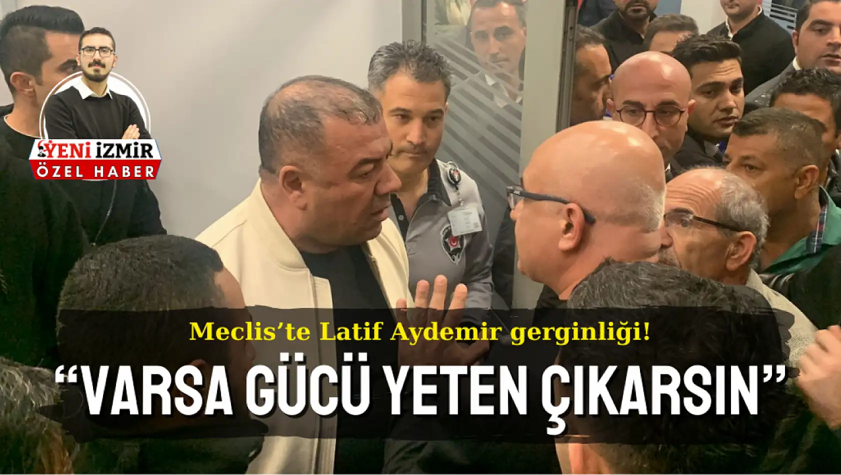 İZBB Meclisi'nde bir kez daha Latif Aydemir gerginliği!