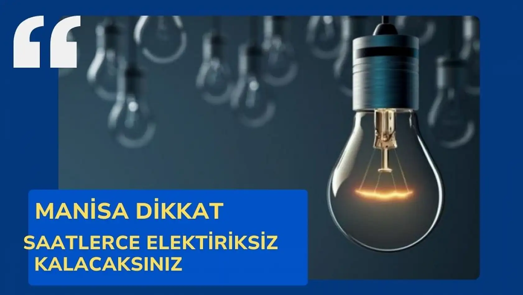 Manisalılar dikkat, saatlerce elektriksiz kalacaksınız!