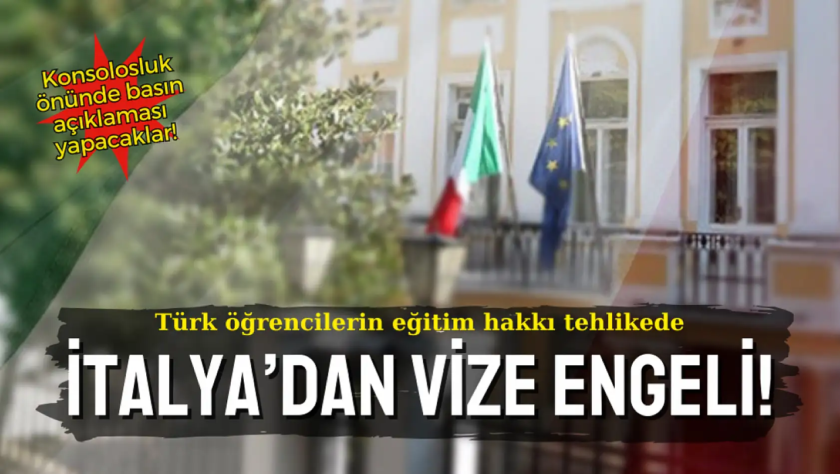 Öğrencilere İtalya'dan vize engeli: Eğitim hakları tehlikede