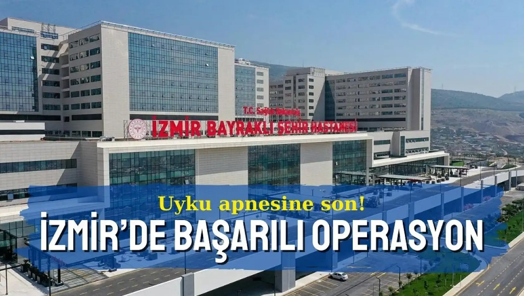 Uyku endoskopisiyle yeni bir hayat: İzmir'de ilk başarılı operasyon