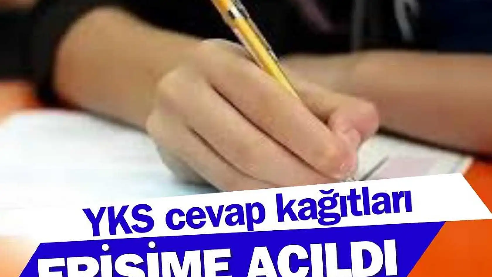 YKS cevap kağıtları ve aday cevapları erişime açıldı