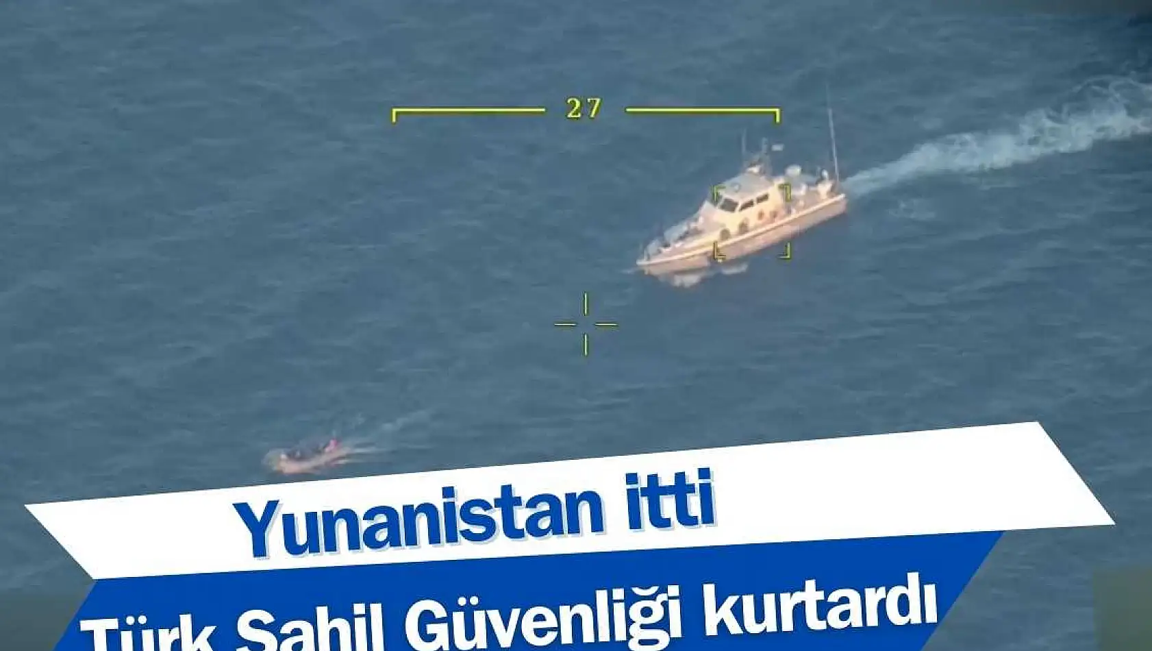 Yunanistan itti, Türk Sahil Güvenliği kurtardı