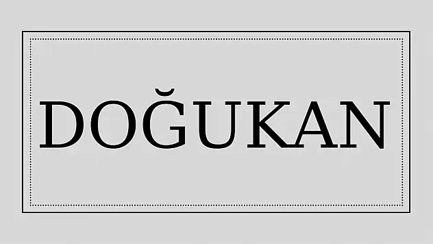 Doğukan isminin anlamı nedir?