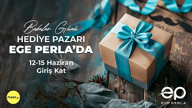 İlham veren tasarımlarla Babalar Günü fırsatı Ege Perla'da