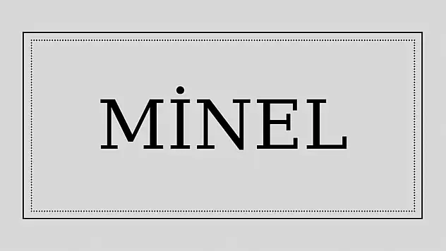 Minel isminin anlamı!