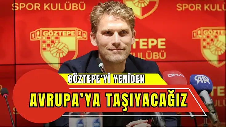 Ankersen'den sezon değerlendirmesi: Göztepe'yi yeniden Avrupa'ya taşıyacağız