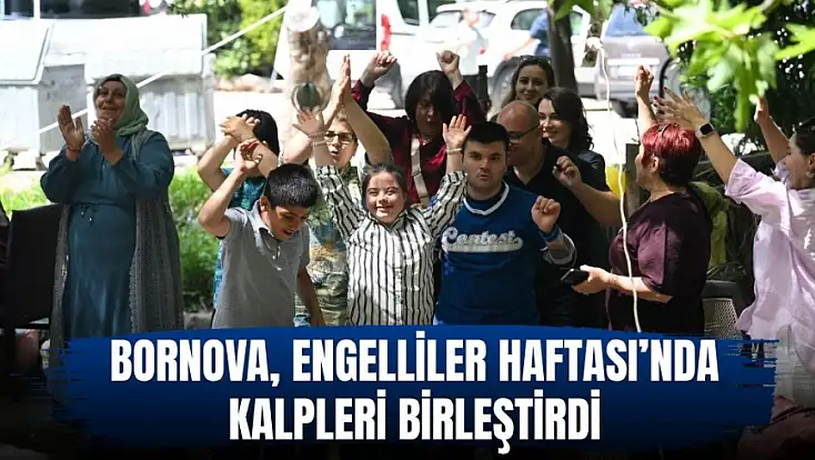 Bornova, Engelliler Haftası’nda kalpleri birleştirdi