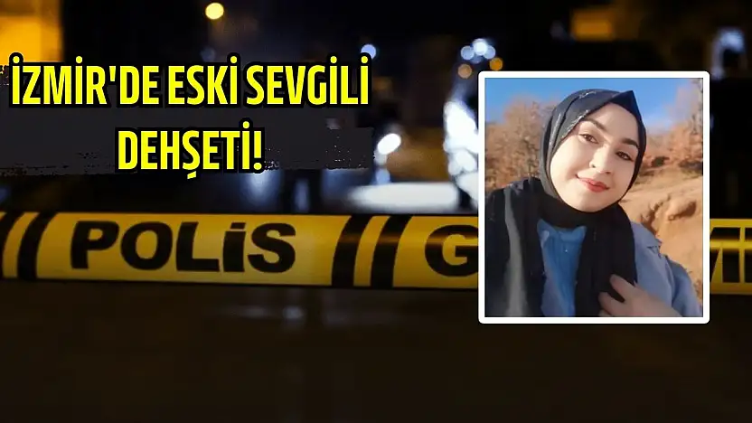 İzmir'de eski sevgili dehşeti: Genç kadına evinde silahlı saldırı